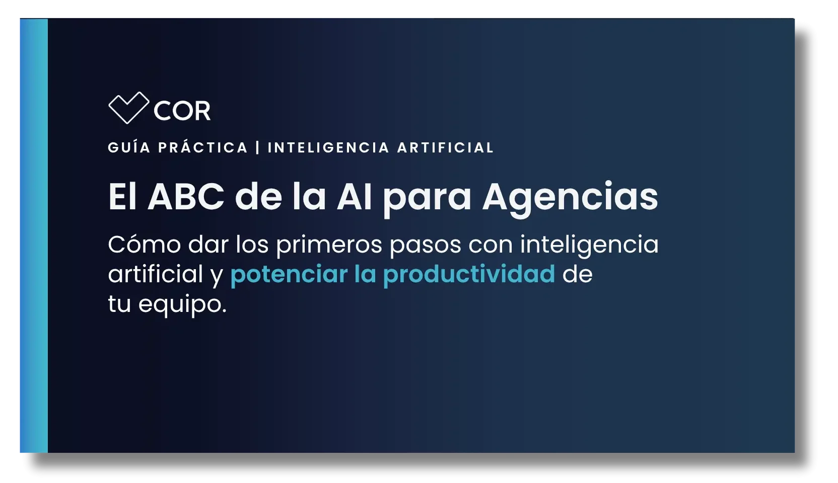 Guía práctica: pasos para comenzar a implementar AI en tu agencia