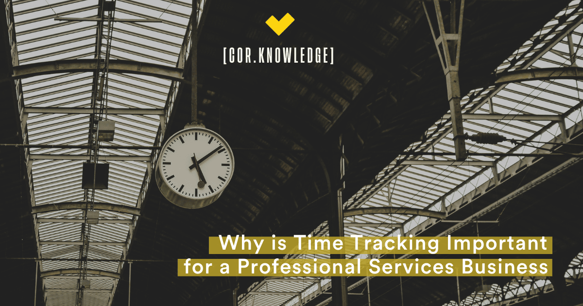 Why Time Tracking is Important for a Professional Services Business