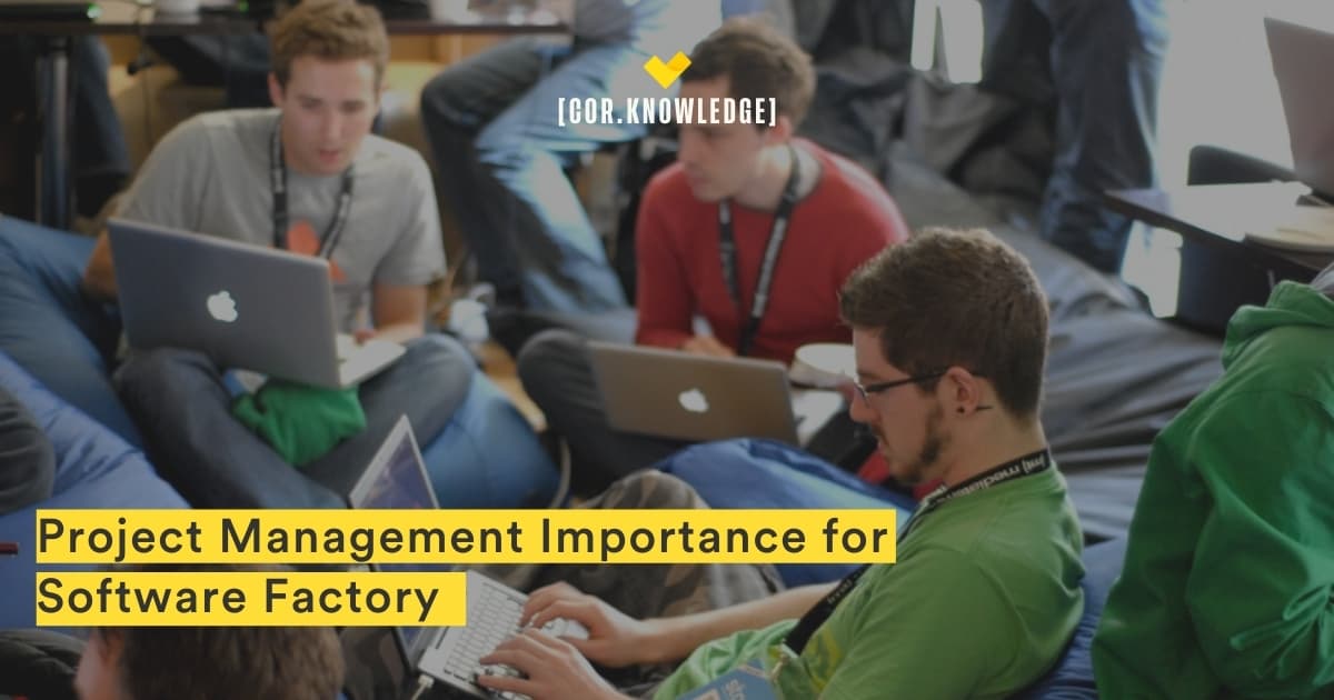 Software Factory and the Importance of Project Management