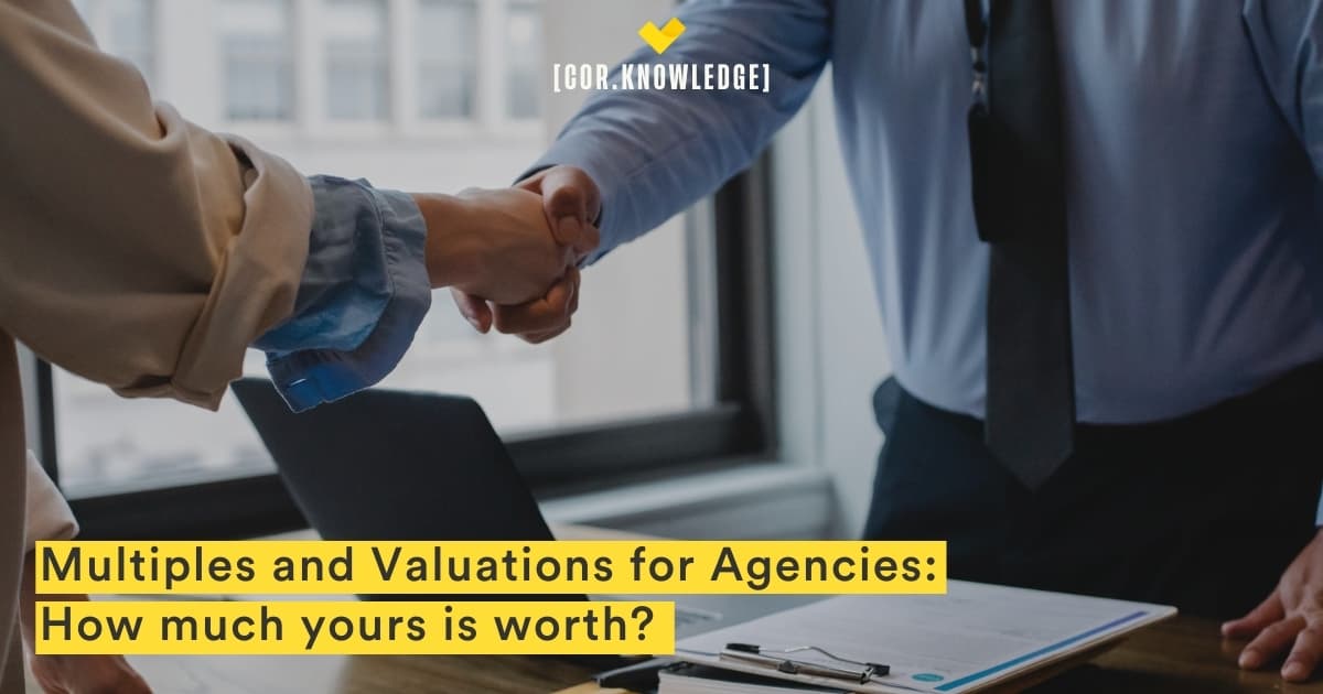 Multiples and Valuations for Agencies: How much is yours worth?