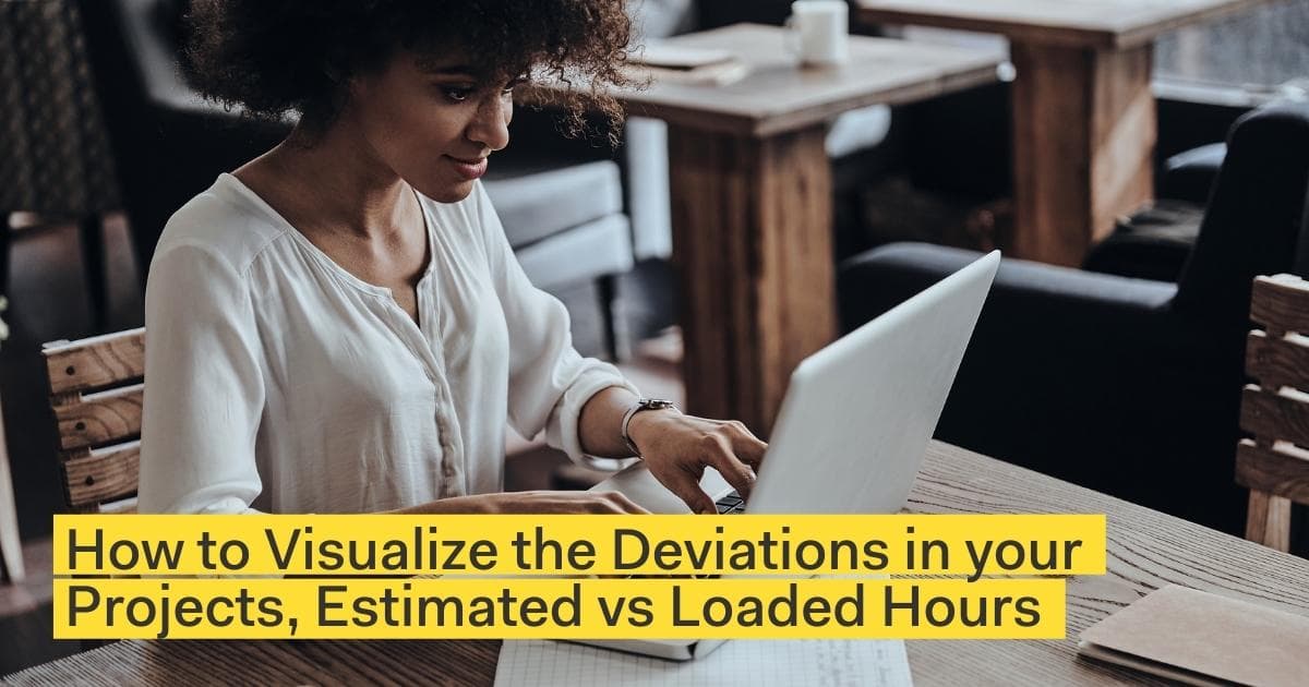 How to Visualize the Deviations in your Projects, Estimated vs Logged Hours